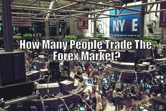 How Many People Trade The Forex Market Everyday Average Stay At - 