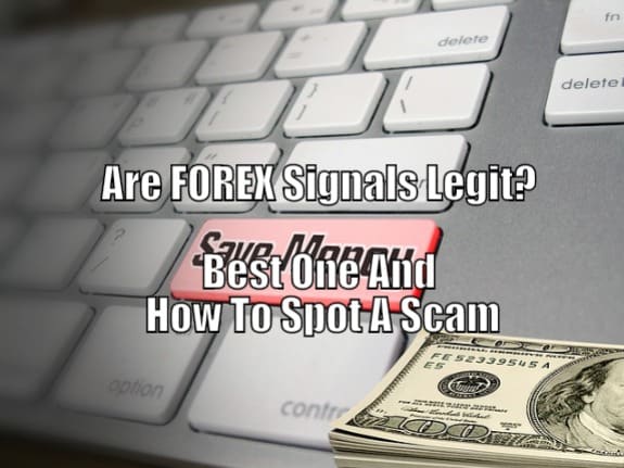 Are Forex Signals Legit Best One S And How To Spot A Scam Stay - 